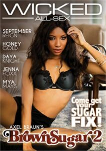 Axel Braun’s Brown Sugar 2 WATCH FREE FULL PORN MOVIES